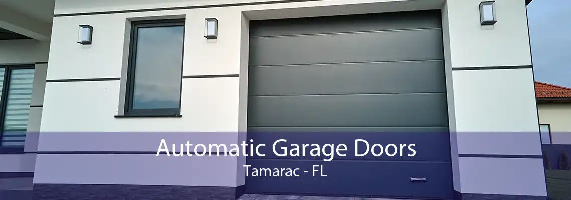Automatic Garage Doors Tamarac - FL