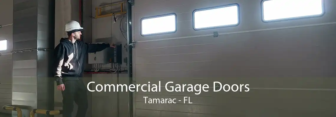 Commercial Garage Doors Tamarac - FL