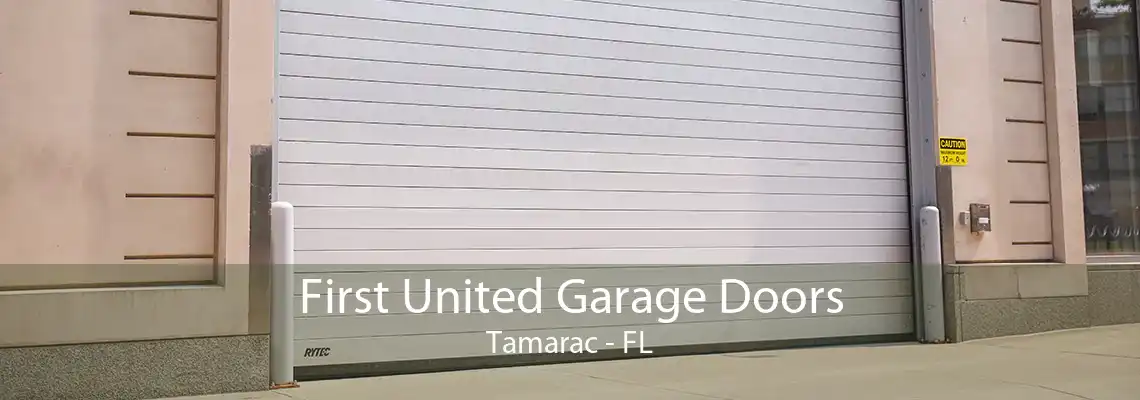 First United Garage Doors Tamarac - FL
