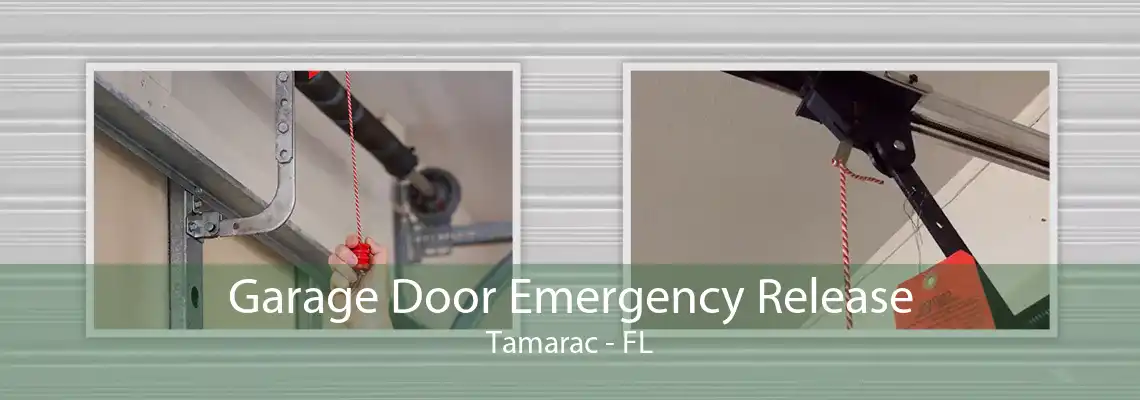 Garage Door Emergency Release Tamarac - FL