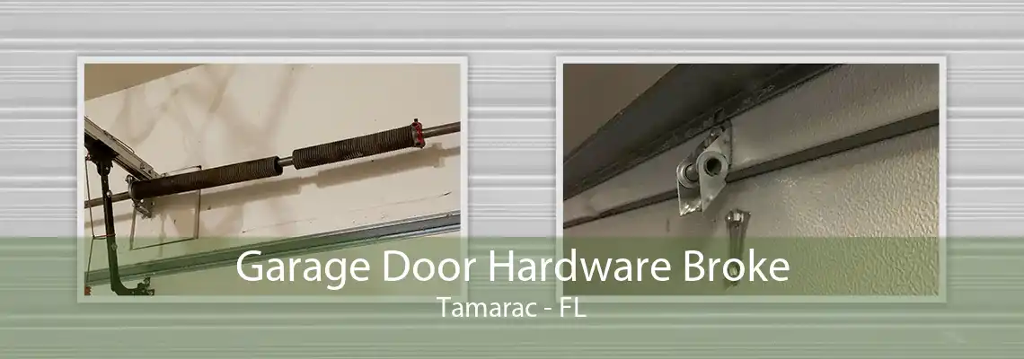 Garage Door Hardware Broke Tamarac - FL