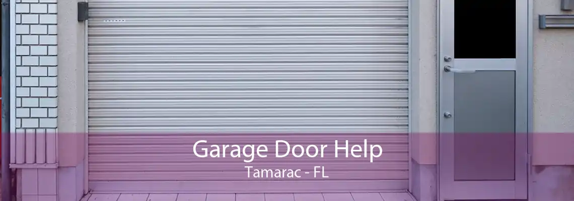 Garage Door Help Tamarac - FL