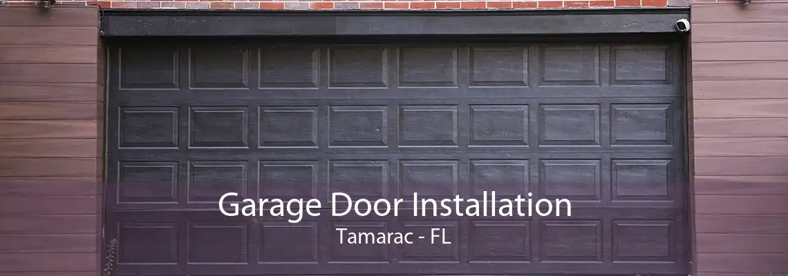 Garage Door Installation Tamarac - FL