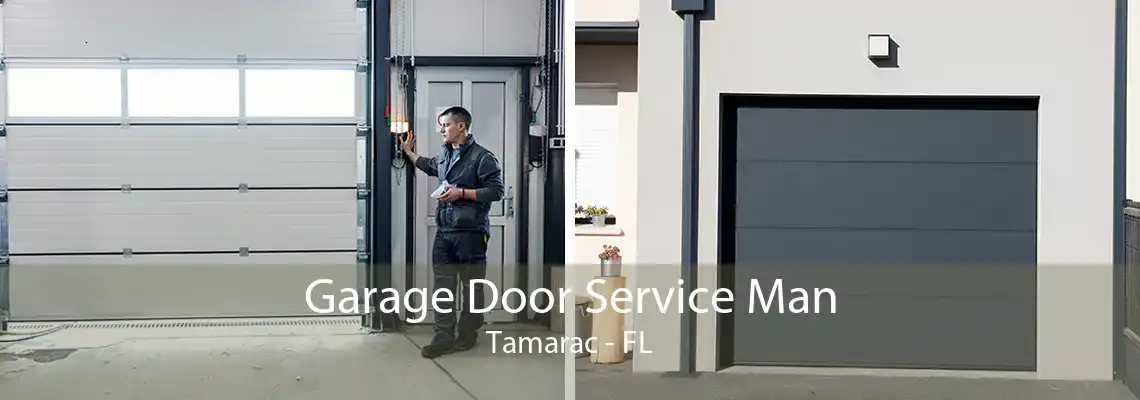 Garage Door Service Man Tamarac - FL