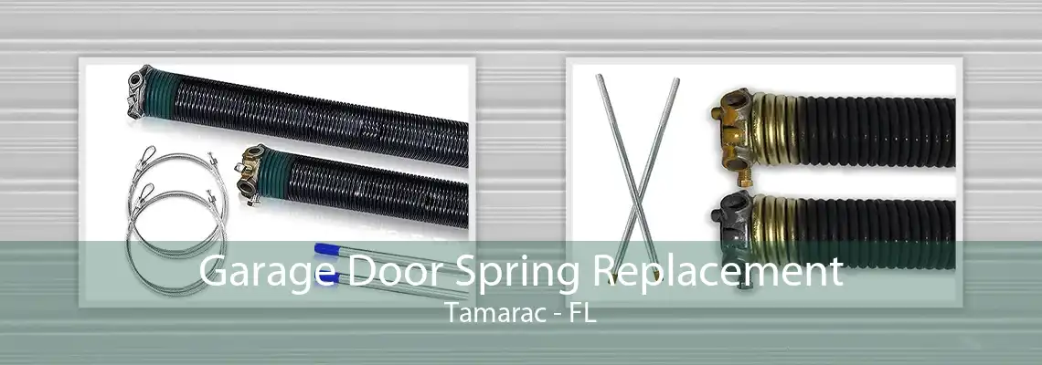 Garage Door Spring Replacement Tamarac - FL