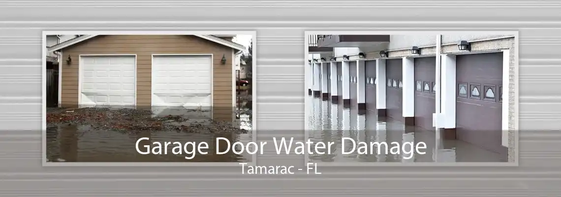 Garage Door Water Damage Tamarac - FL
