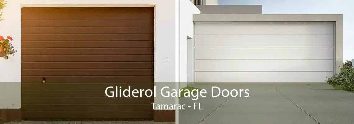 Gliderol Garage Doors Tamarac - FL