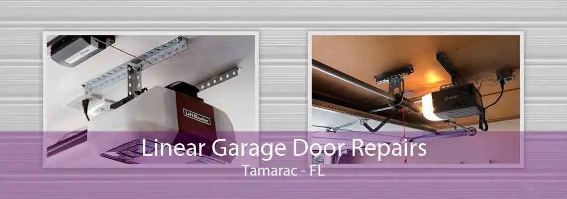 Linear Garage Door Repairs Tamarac - FL