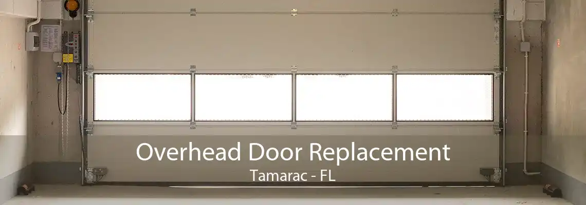 Overhead Door Replacement Tamarac - FL