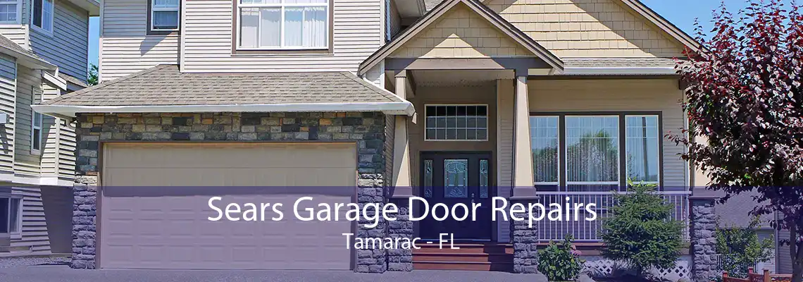 Sears Garage Door Repairs Tamarac - FL
