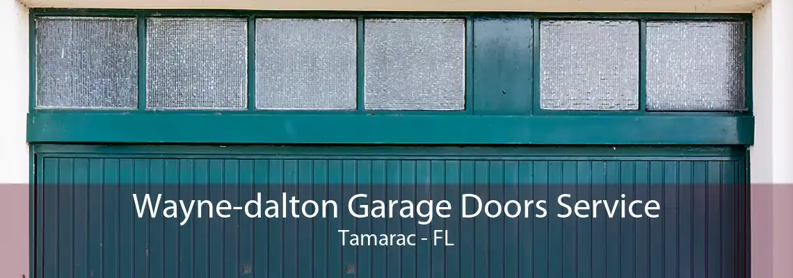Wayne-dalton Garage Doors Service Tamarac - FL